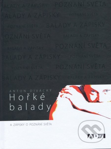 Hořké balady a zápisky o poznání světa