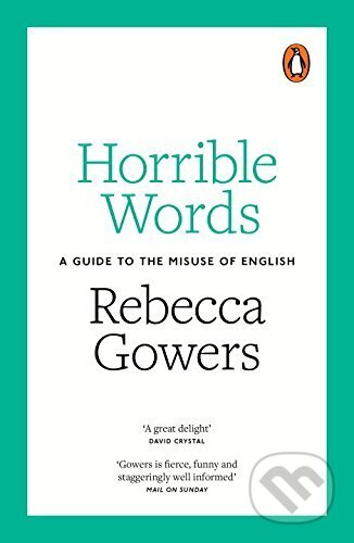 Horrible Words (A Guide to the Misuse of English)