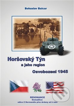 Horšovský Týn a jeho region (Osvobození 1945)
