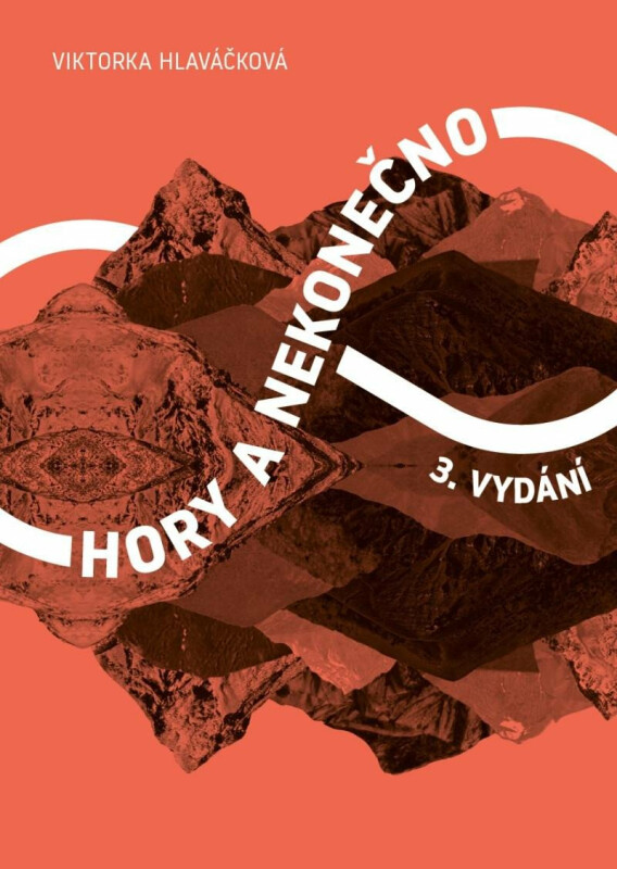 Hory a nekonečno - Viktorka Hlaváčková