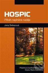 Hospic (Příběh naplněné naděje)