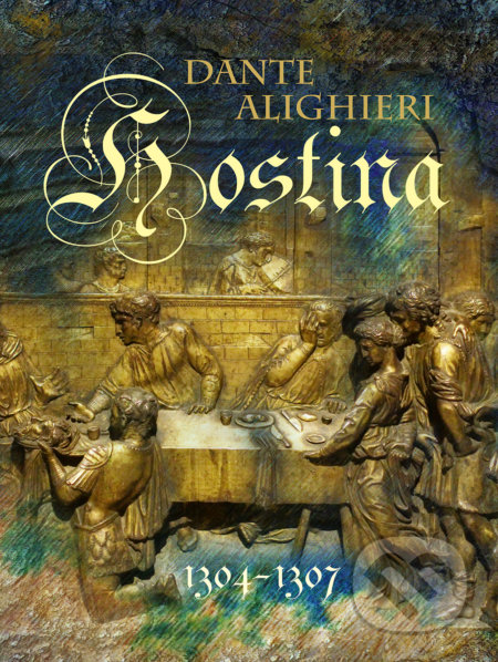 Hostina / Convivio (1304 - 1307)