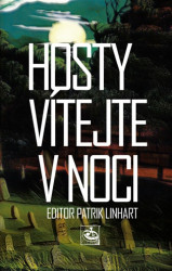 Hosty vítejte v noci - Patrik Linhart