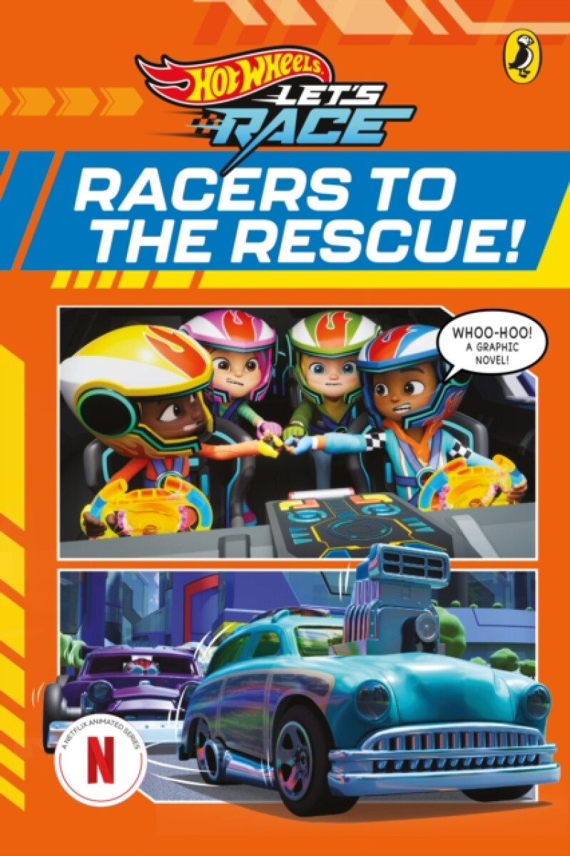 Hot Wheels: Letâ€™s Race: Racers to the Rescue!: Graphic Novel