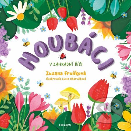 Houbáci v zahradní říši