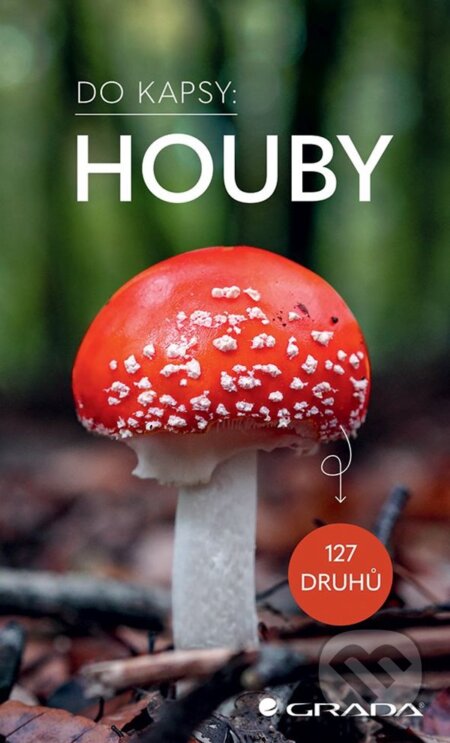 Houby - Do kapsy (127 druhů)