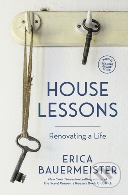 House Lessons (Renovating a Life)
