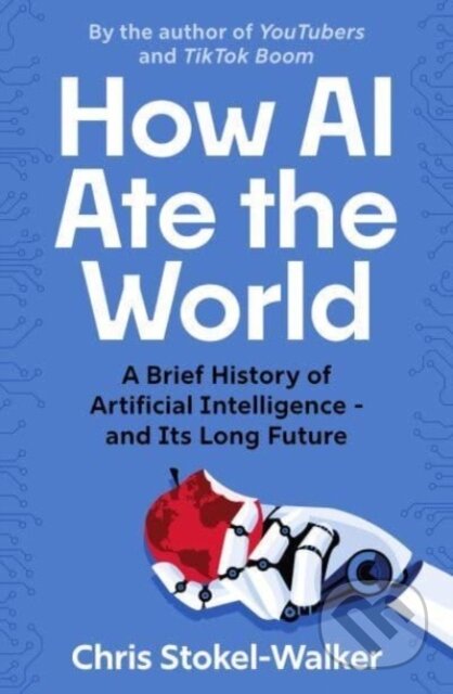 How AI Ate the World (A Brief History of Artificial Intelligence