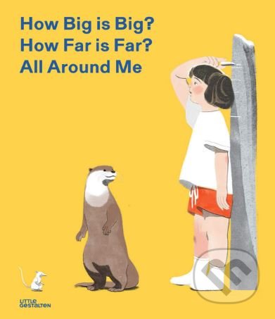 How Big is Big? How Far is Far? All Around Me
