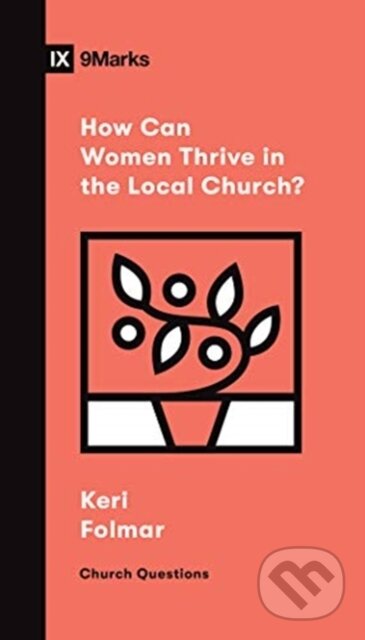 How Can Women Thrive in the Local Church?