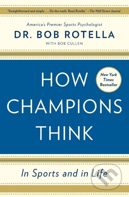 How Champions Think (In Sports and in Life)