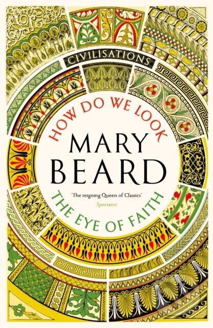 How Do We Look / The Eye of Faith (Civilisations)