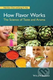 How Flavor Works (The Science of Taste and Aroma)