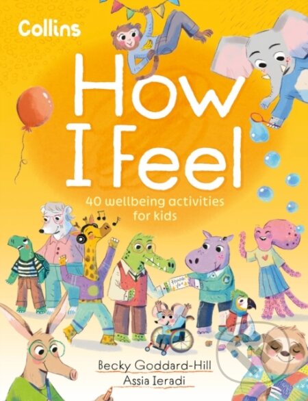 How I Feel (40 Wellbeing Activities for Kids)