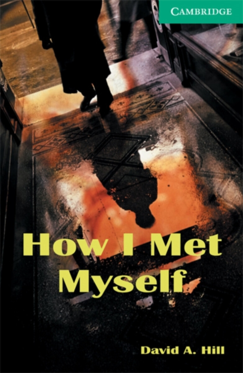 How I Met Myself - David Hill