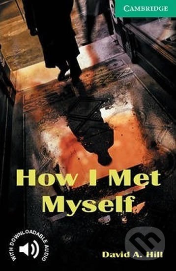 How I Met Myself