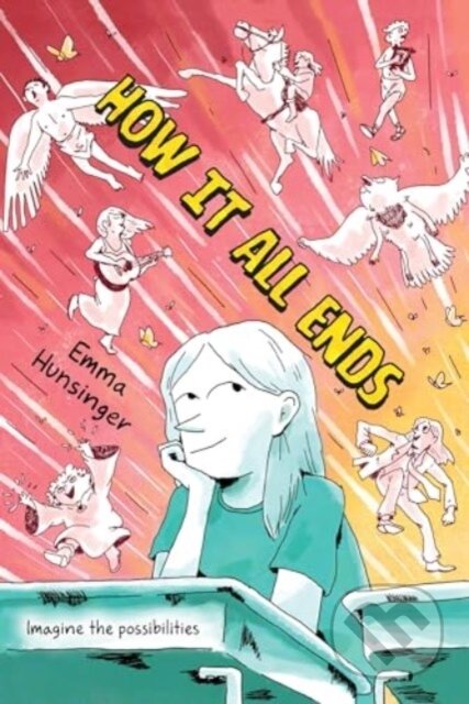 How It All Ends (A Graphic Novel)