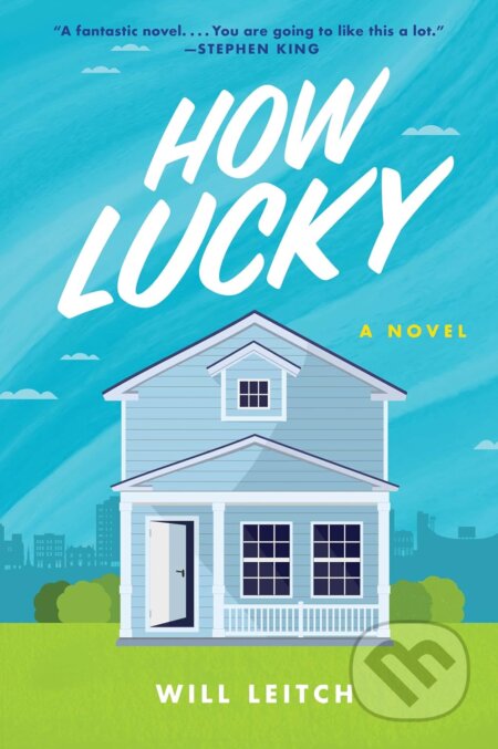 How Lucky (A Novel)
