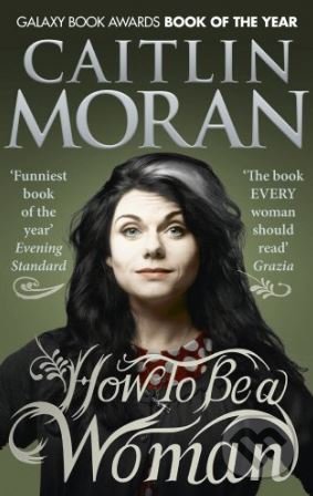 How To Be a Woman