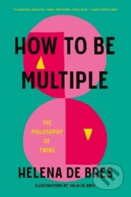 How to Be Multiple: The Philosophy of Twins