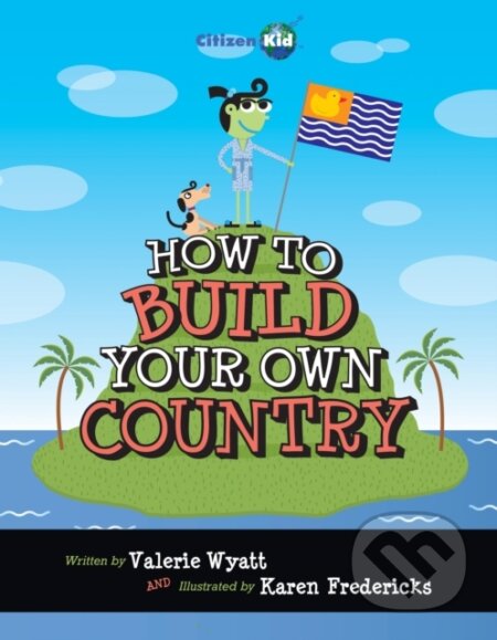 How to Build Your Own Country