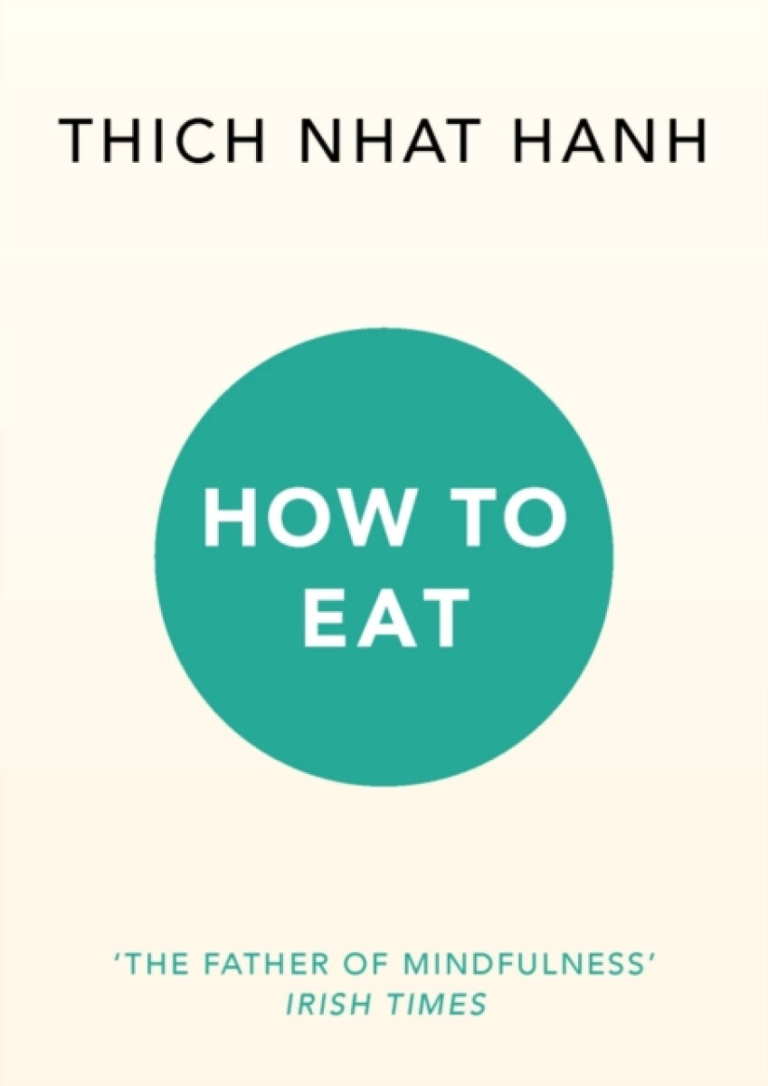 How to Eat - Thich Nhat Hanh