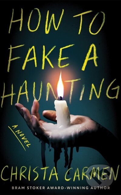 How to Fake a Haunting