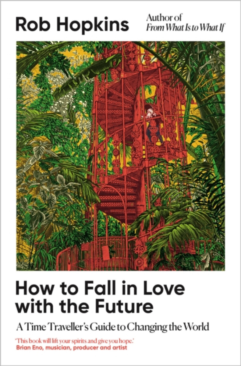 How to Fall in Love with the Future