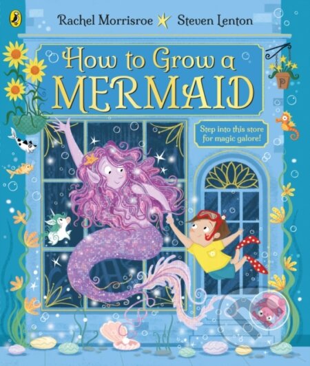 How to Grow a Mermaid