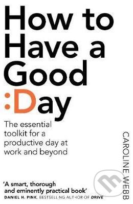 How to Have a Good Day