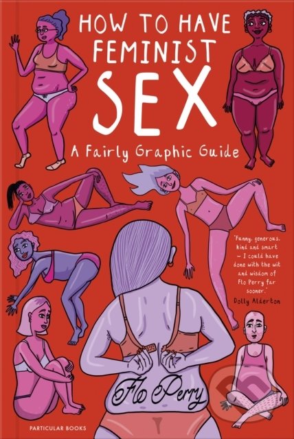 How To Have Feminist Sex (A Fairly Graphic Guide)