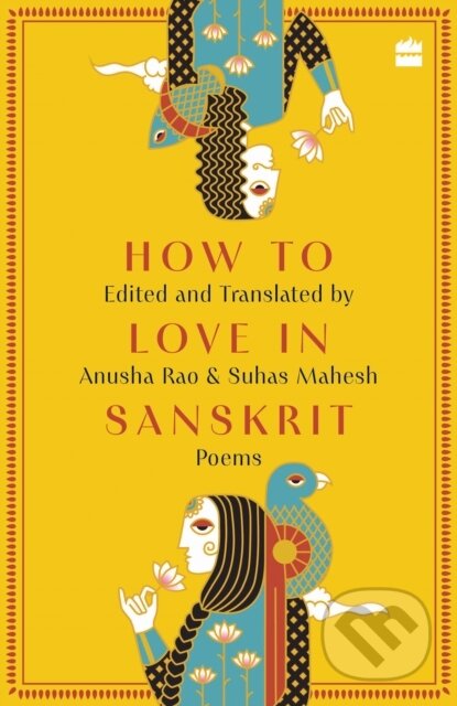 How to Love in Sanskrit (Poems)