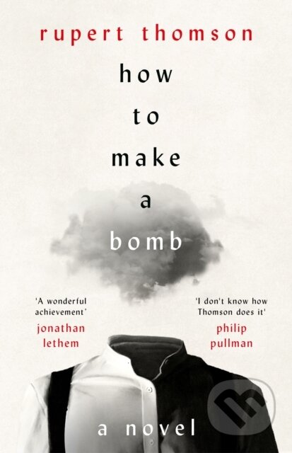 How to Make a Bomb (A Novel)