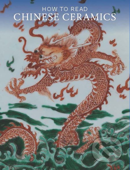 How to Read Chinese Ceramics