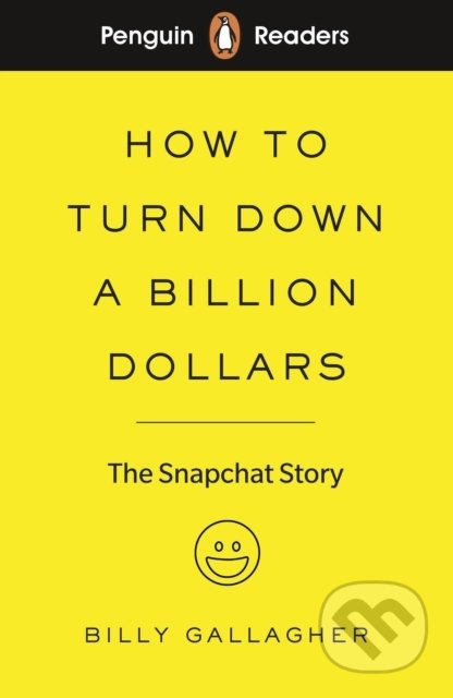 How to Turn Down a Billion Dollars (Penguin Reader
