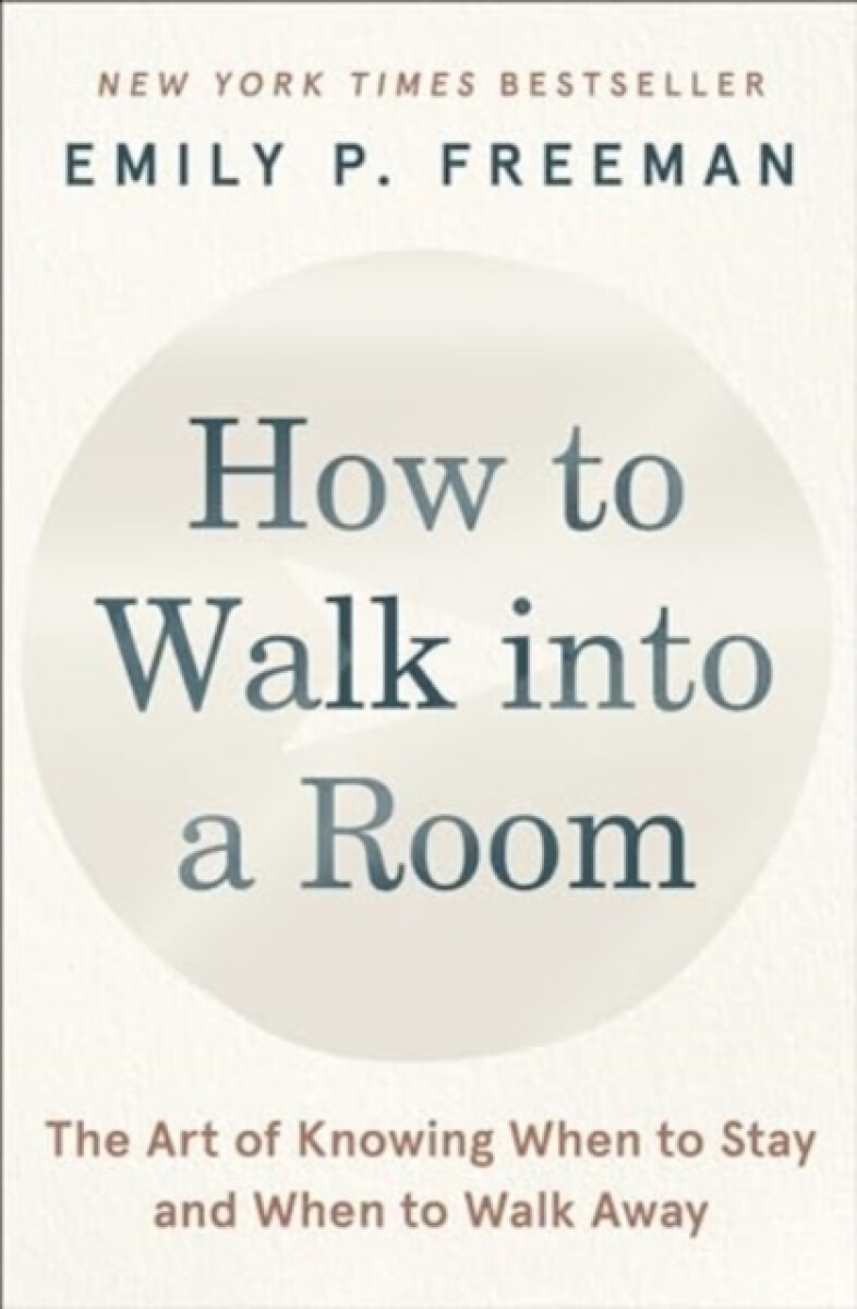 How to Walk into a Room