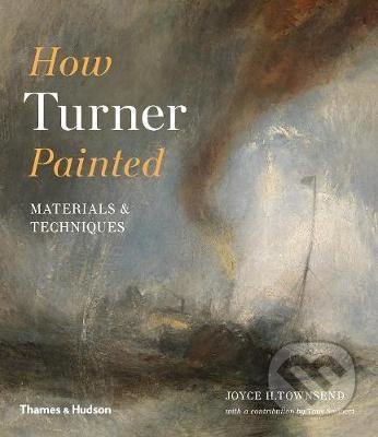 How Turner Painted (Materials and Techniques)