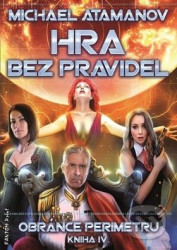 Hra bez pravidel: Obránce perimetru (Kniha IV.)