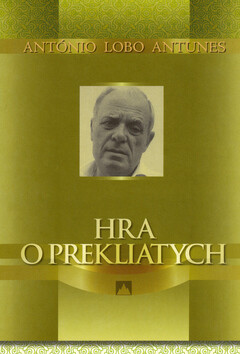 Hra o prekliatych - Antonio Lobo Antunes