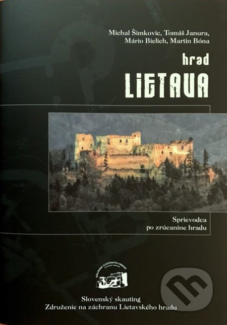 Hrad Lietava (Sprievodca po zrúcanine hradu)