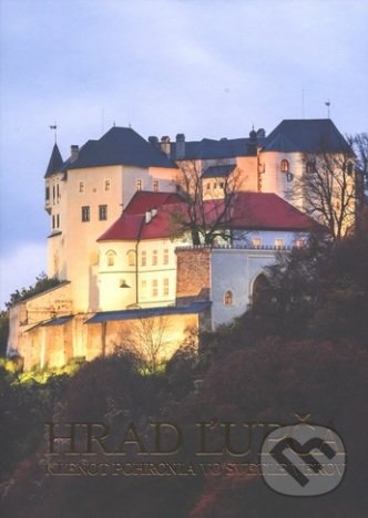 Hrad Ľupča (Klenot Pohronia vo svetle vekov)