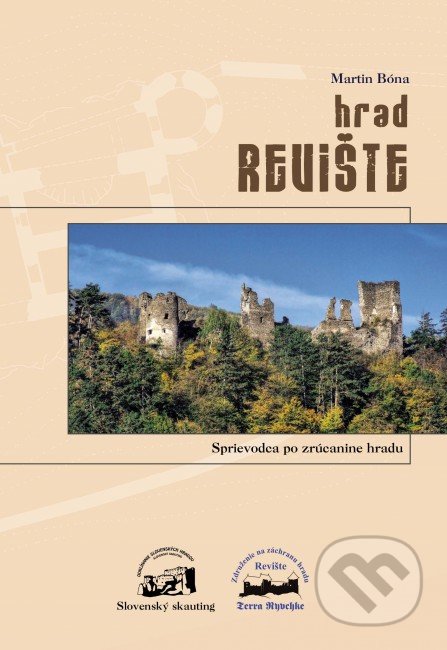 Hrad Revište (Sprievodca po zrúcanine hradu)