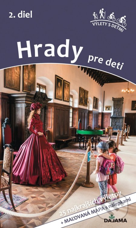 Hrady pre deti (2. diel) (25 najkrajších výletov)