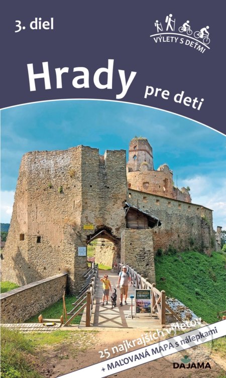 Hrady pre deti (3. diel) (25 najkrajších výletov)