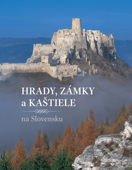 Hrady, zámky a kaštiele na Slovensku