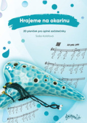 Hrajeme na okarínu (20 písniček pro úplné začátečníky) - kniha z kategorie Noty