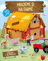 Hrajeme si na farmě (3D model) - Valentina Facci, Valentina Manuzzato (ilustrácie)