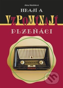 Hrají a vzpomínají Plzeňáci