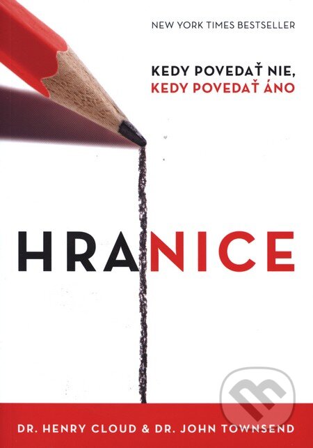 Hranice (Kedy povedať nie, kedy povedať áno) - Henry Cloud, John Townsend