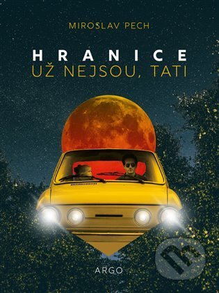 Hranice už nejsou, tati
